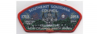 New Orleans 300th Anniversary CSP (PO 87592) Southeast Louisiana Council #214
